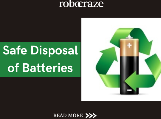 Safe Disposal of Batteries