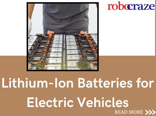 Lithium-Ion Batteries for Electric Vehicles