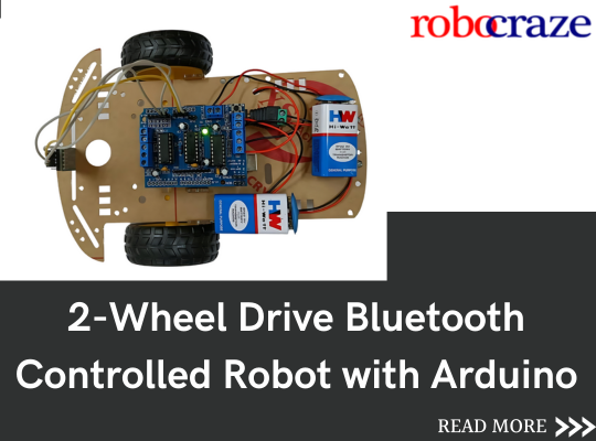 2-Wheel Drive Bluetooth Controlled Robot with Arduino