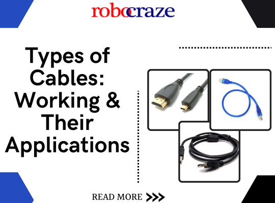 Types of Cables: Working & Their Applications