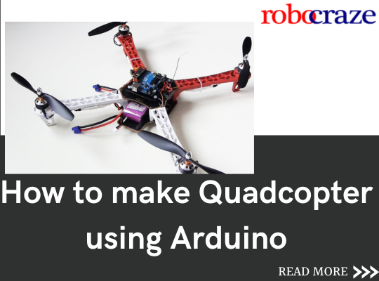 How to make quadcopter using Arduino