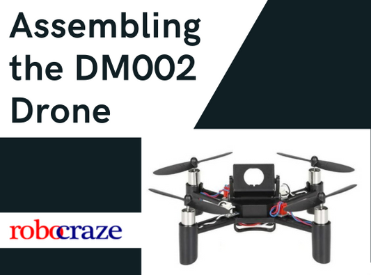 Assembling the DM002 Drone