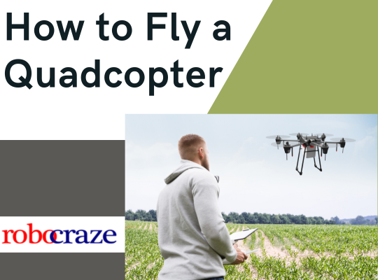 How to fly a quadcopter