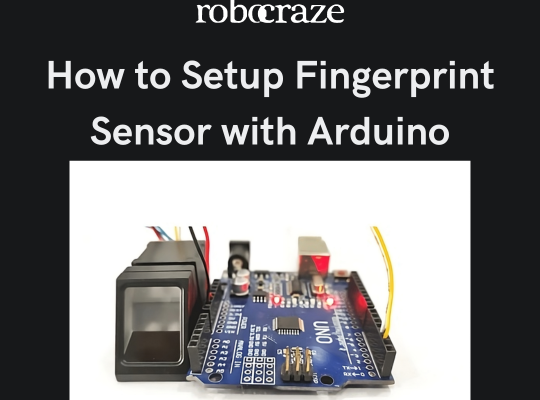 How to Setup Fingerprint Sensor with Arduino