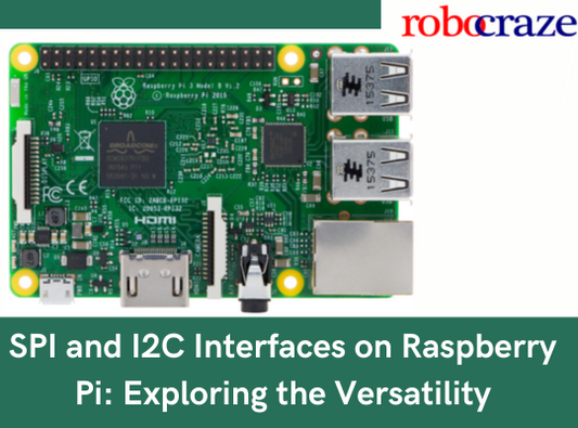 SPI and I2C Interfaces on Raspberry Pi: Exploring the Versatility