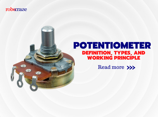 Potentiometer: Definition, Types and Working Principle