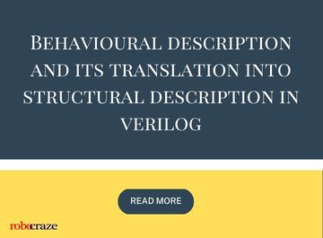 Behavioural description and its translation into structural description in verilog