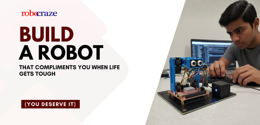 Build a Robot That Compliments You When Life Gets Tough (You Deserve It) - Cover image