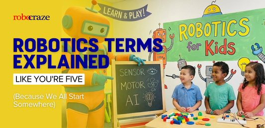 Robotics Terms Explained Like You're Five (Because We All Start Somewhere) - Cover image