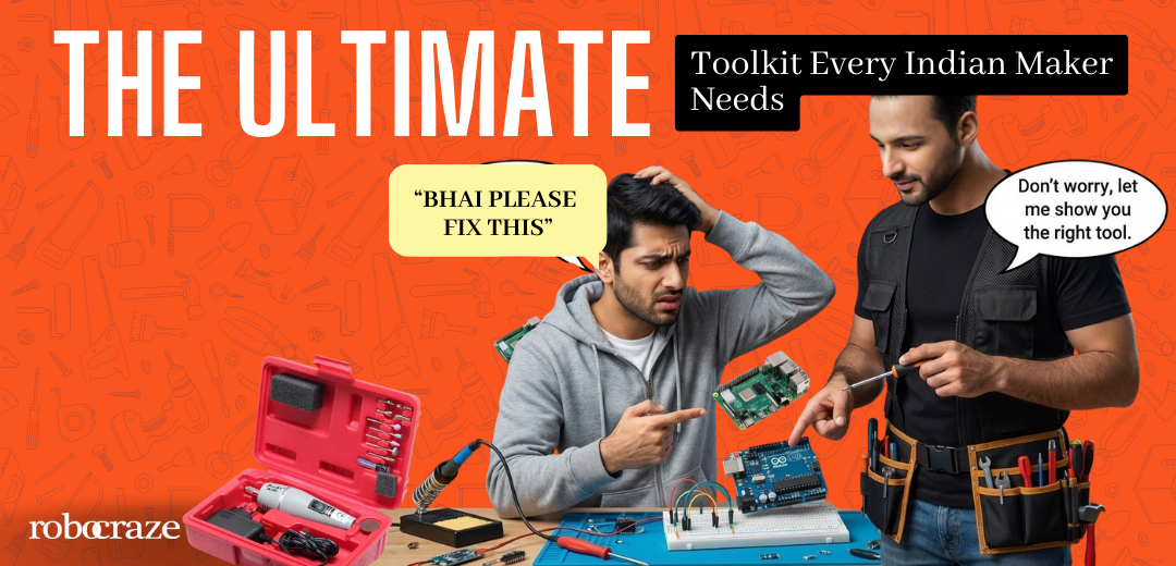 The Ultimate "Bhai Please Fix This" Toolkit Every Indian Maker Needs - Cover image
