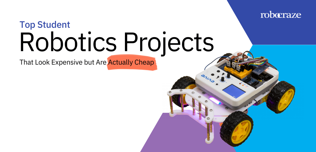Top Student Robotics Projects That Look Expensive but Are Actually Che ...