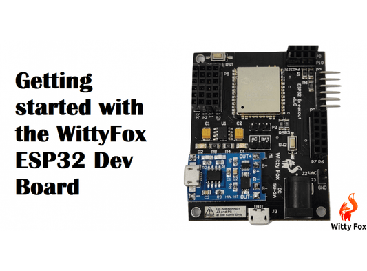 [TUTORIAL] WITTY FOX ESP32 DEV BOARD - Robocraze