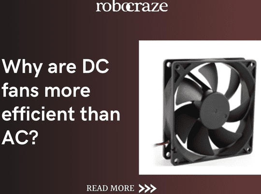 Why are DC fans more efficient than AC?