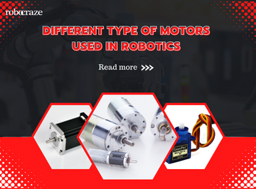 Types of Motors Used In Robotics