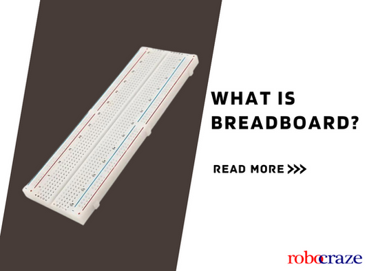 What is Bread Board - Applications, Types & Working