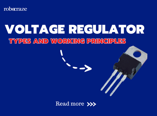 Voltage Regulator: Types and Working principles