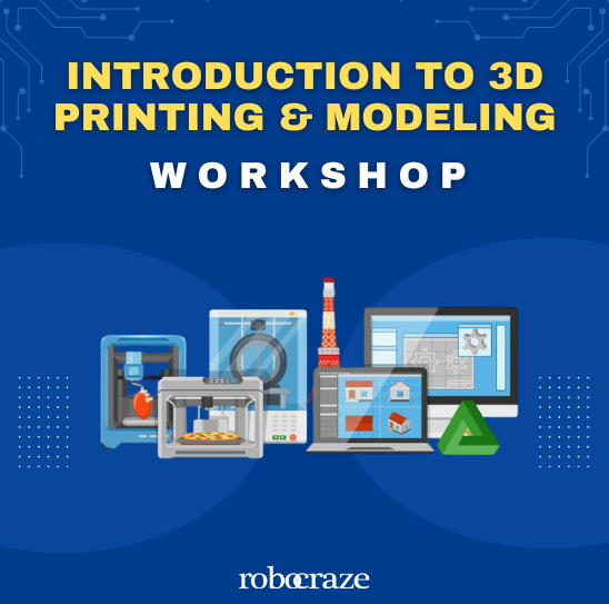 An Introduction to 3D Printing & Modelling (8th & 22nd Dec 2024)