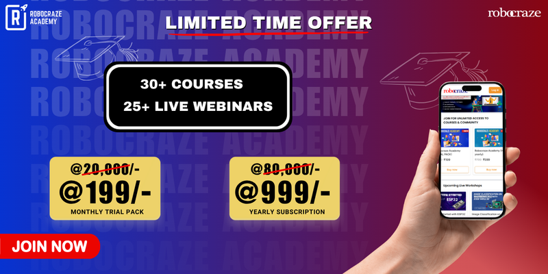 Robocraze Academy Limited Time Offer