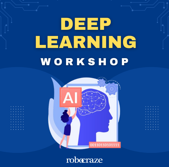 Deep Learning Workshop - Robocraze