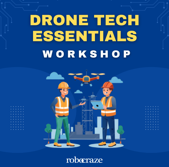 Basic DIY Drone Making Workshop - Fundamentals of Flight Dynamics and Aerial Innovation (16th November 2024)